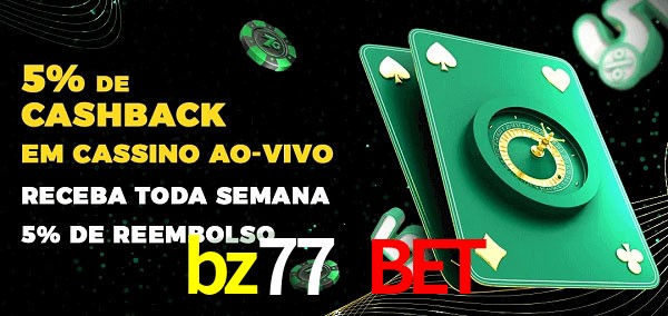 Promoções do cassino ao Vivo bz77 bet
